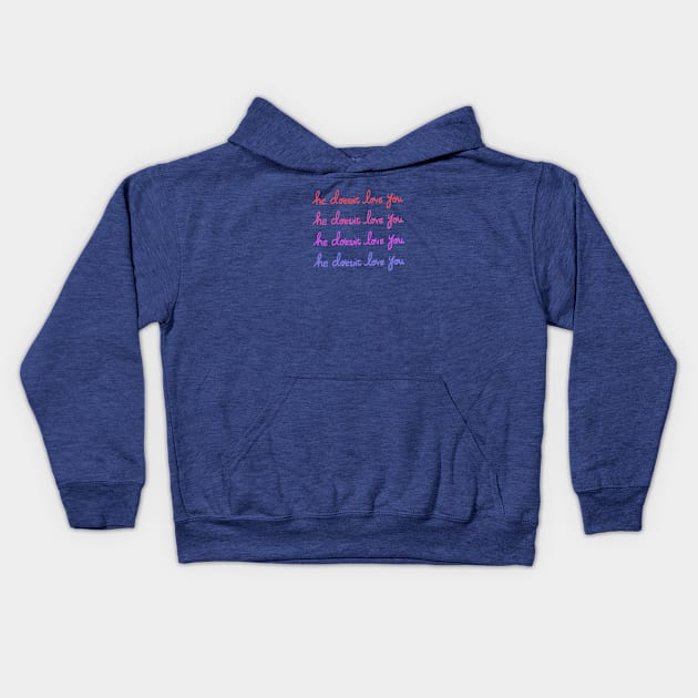 He Doesn't Love You Kids Hoodie by IllustratedActivist